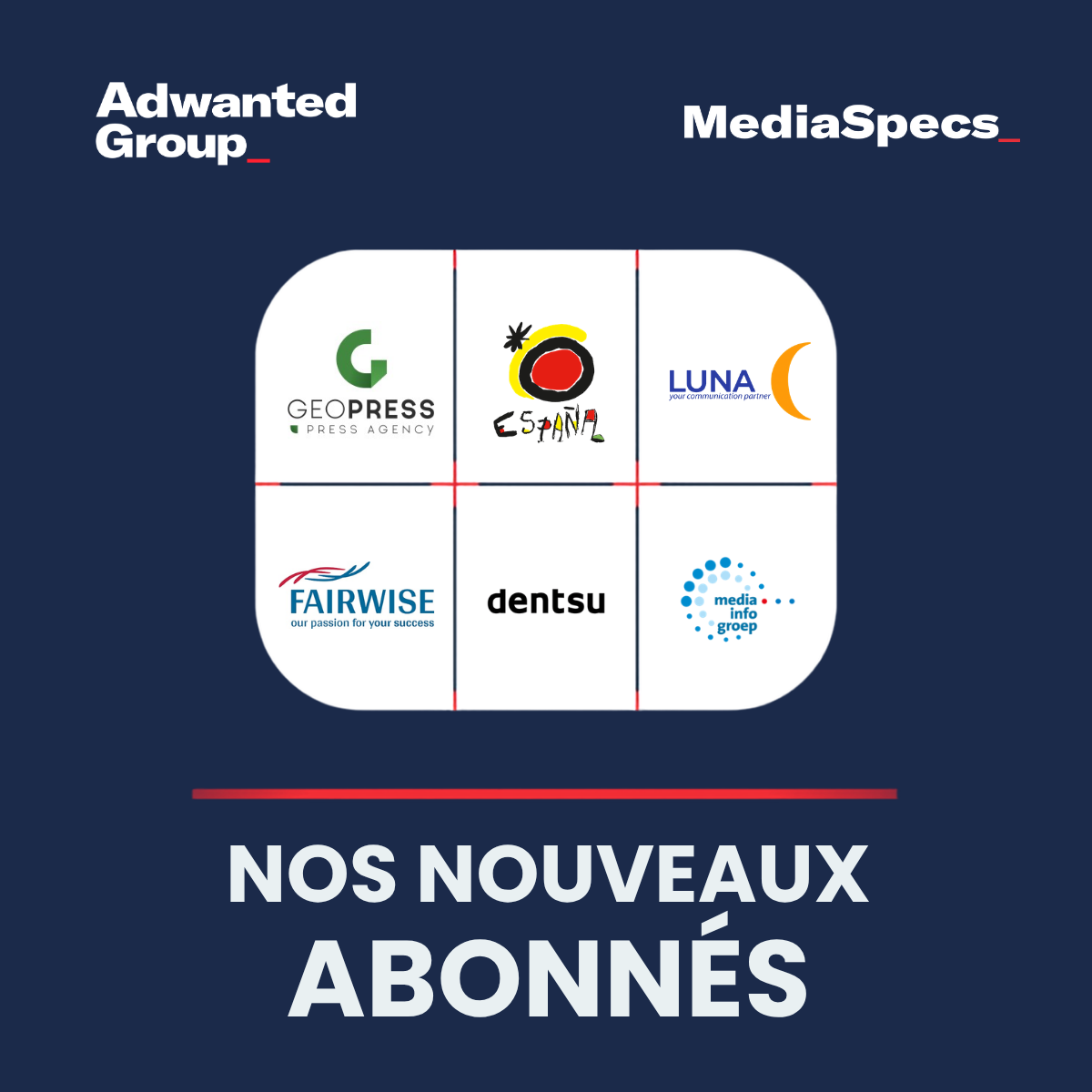 Logos des nouveaux abonnés MediaSpecs Nederland : Dentsu, Media Info Groep, Spaans Verkeersbureau, Fairwise, Geopress et Luna